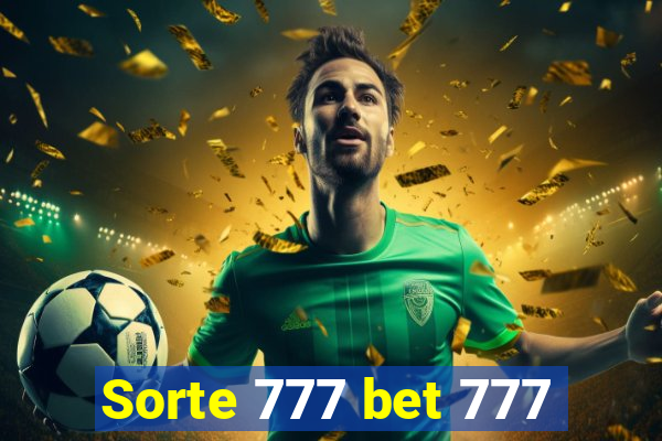 Sorte 777 bet 777